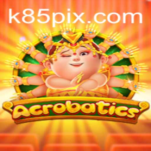 Exploring the Exciting World of Acrobatics at K85.COM