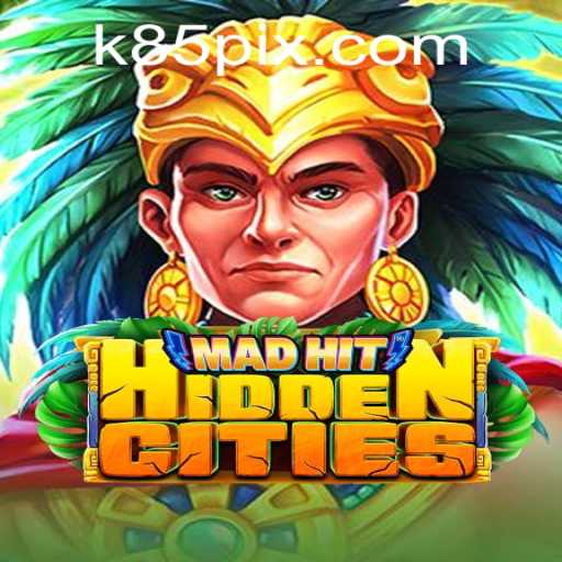 Unlock Adventure in MadHitHiddenCities: Discover the Thrills of K85.COM's Masterpiece