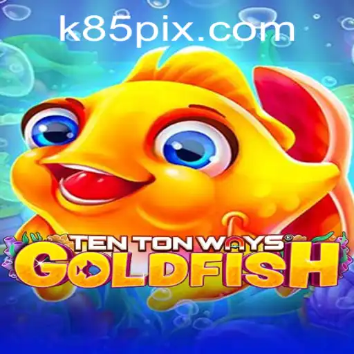 Exploring TenTonWaysGoldfish: The Ultimate Gaming Experience